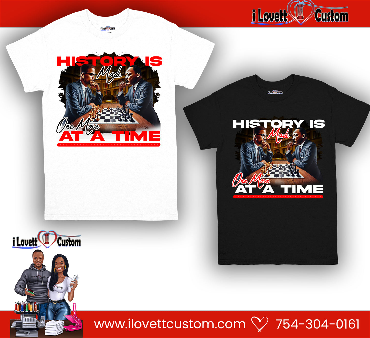 History is made one move at a time  t-shirt