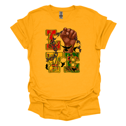 Juneteenth Empowerment Tee - "Love" Break the Chains